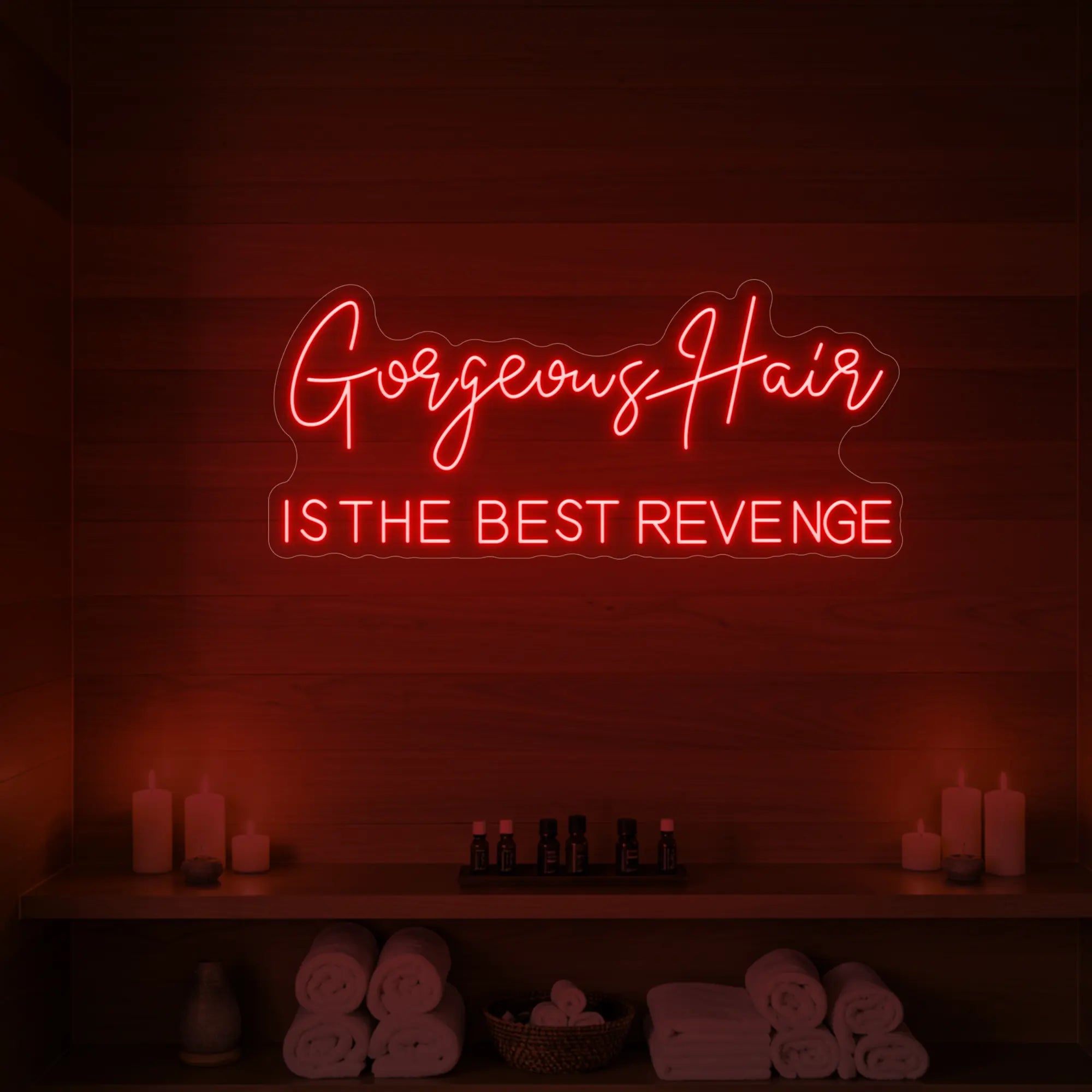 Gorgeous Hair Is The Best Revenge Neon Sign