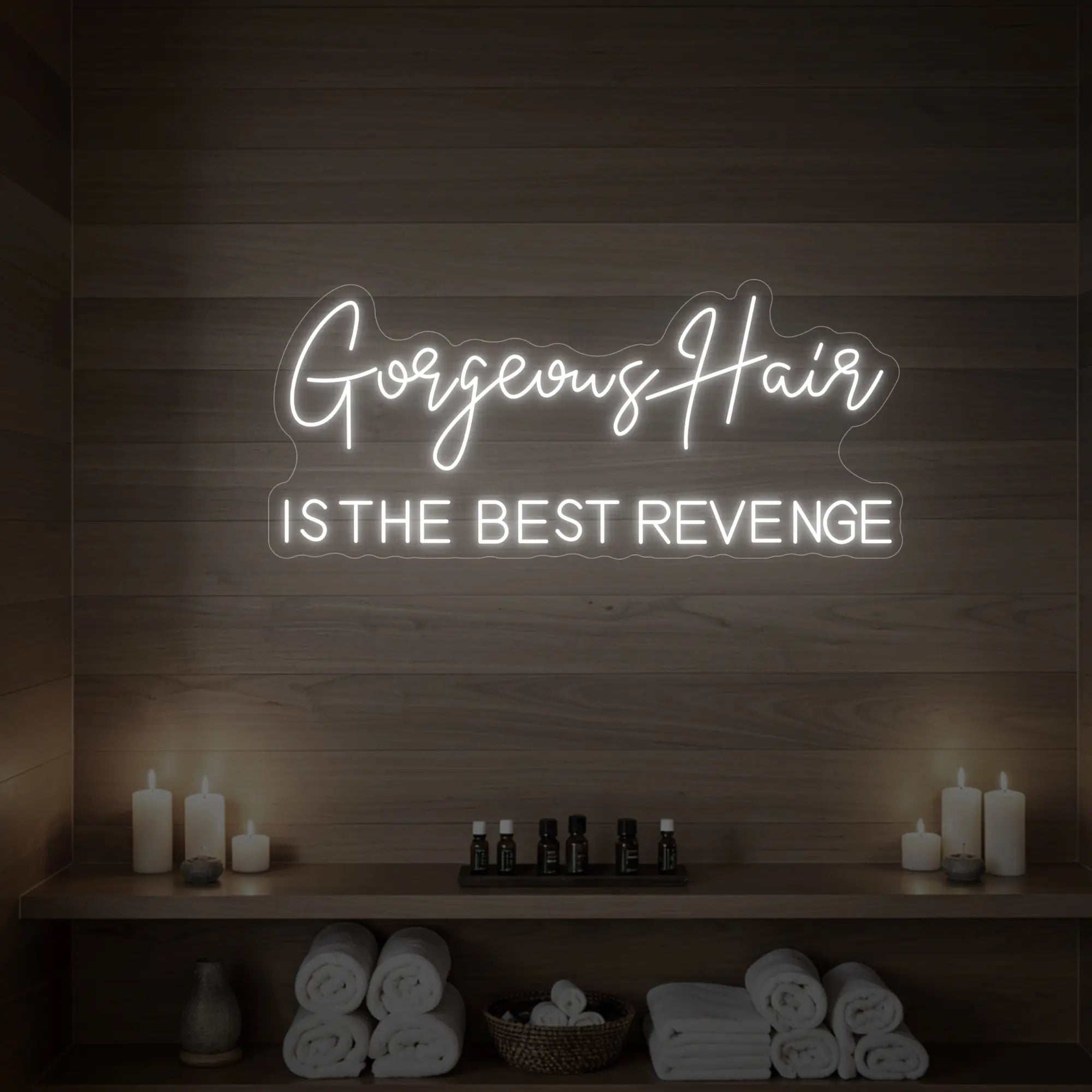 Gorgeous Hair Is The Best Revenge Neon Sign