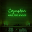 Gorgeous Hair Is The Best Revenge Neon Sign