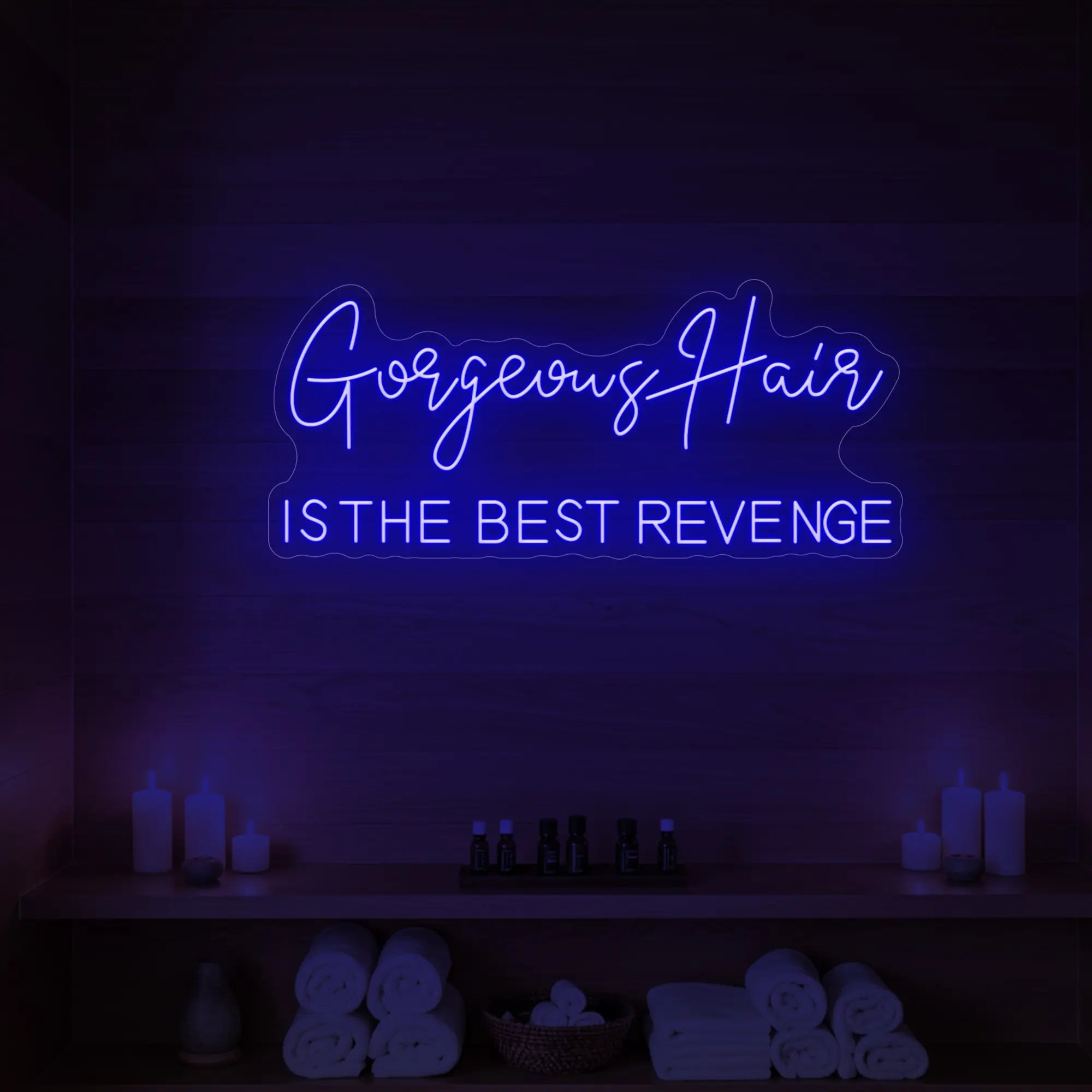 Gorgeous Hair Is The Best Revenge Neon Sign