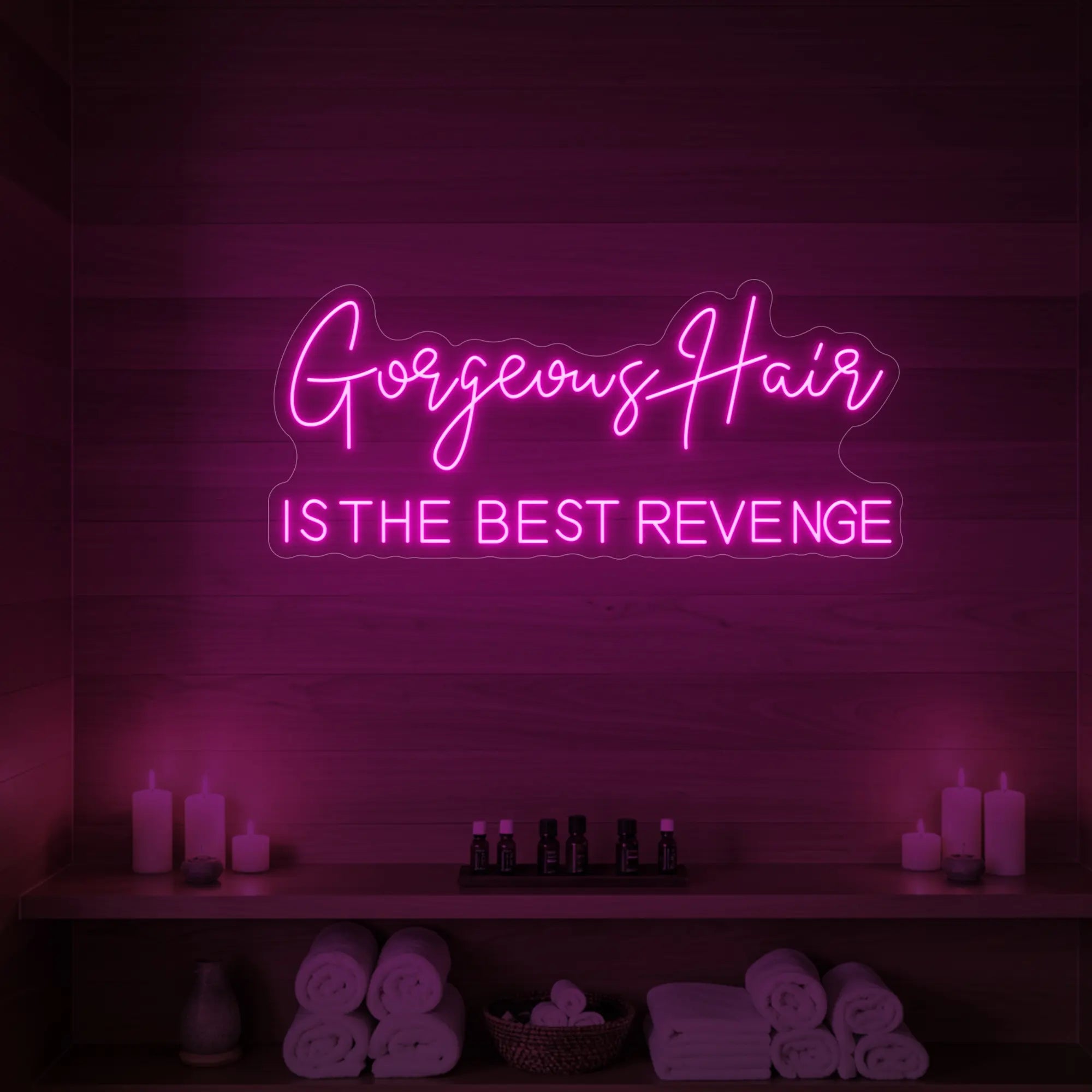 Gorgeous Hair Is The Best Revenge Neon Sign