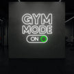 GYM MODE ON Neon Sign
