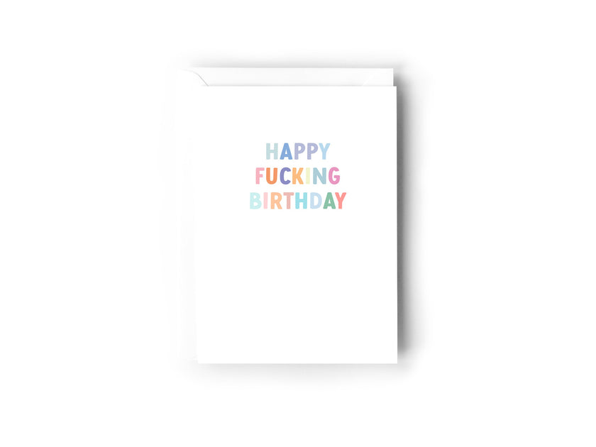 Happy Fucking Birthday