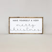 Have Yourself A Very Merry Christmas Wood Sign