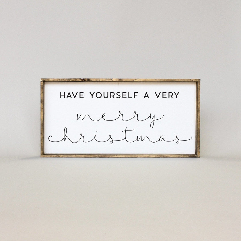 Have Yourself A Very Merry Christmas Wood Sign