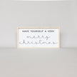 Have Yourself A Very Merry Christmas Wood Sign
