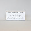 Have Yourself A Very Merry Christmas Wood Sign