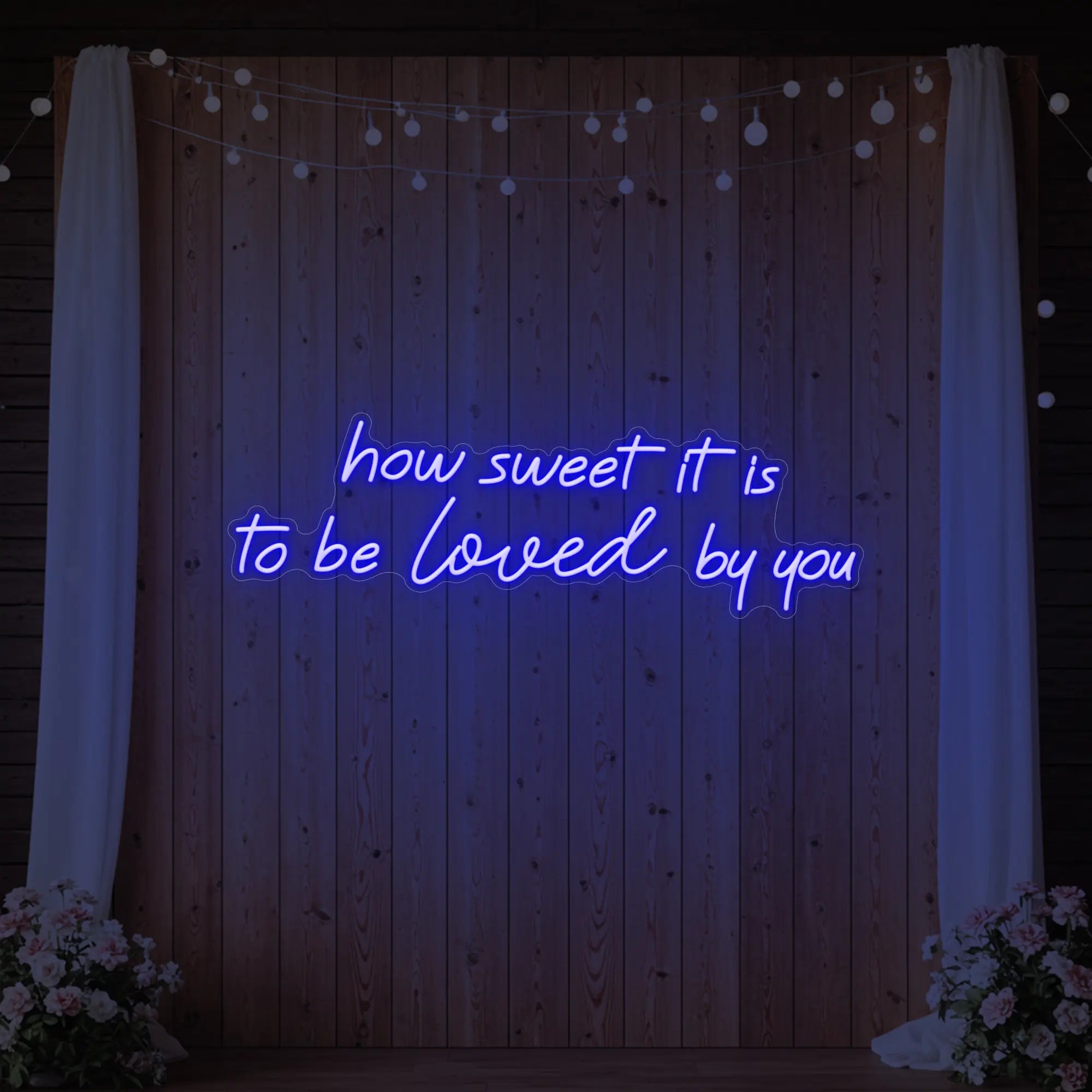 How Sweet It Is To Be Loved By You Neon Sign