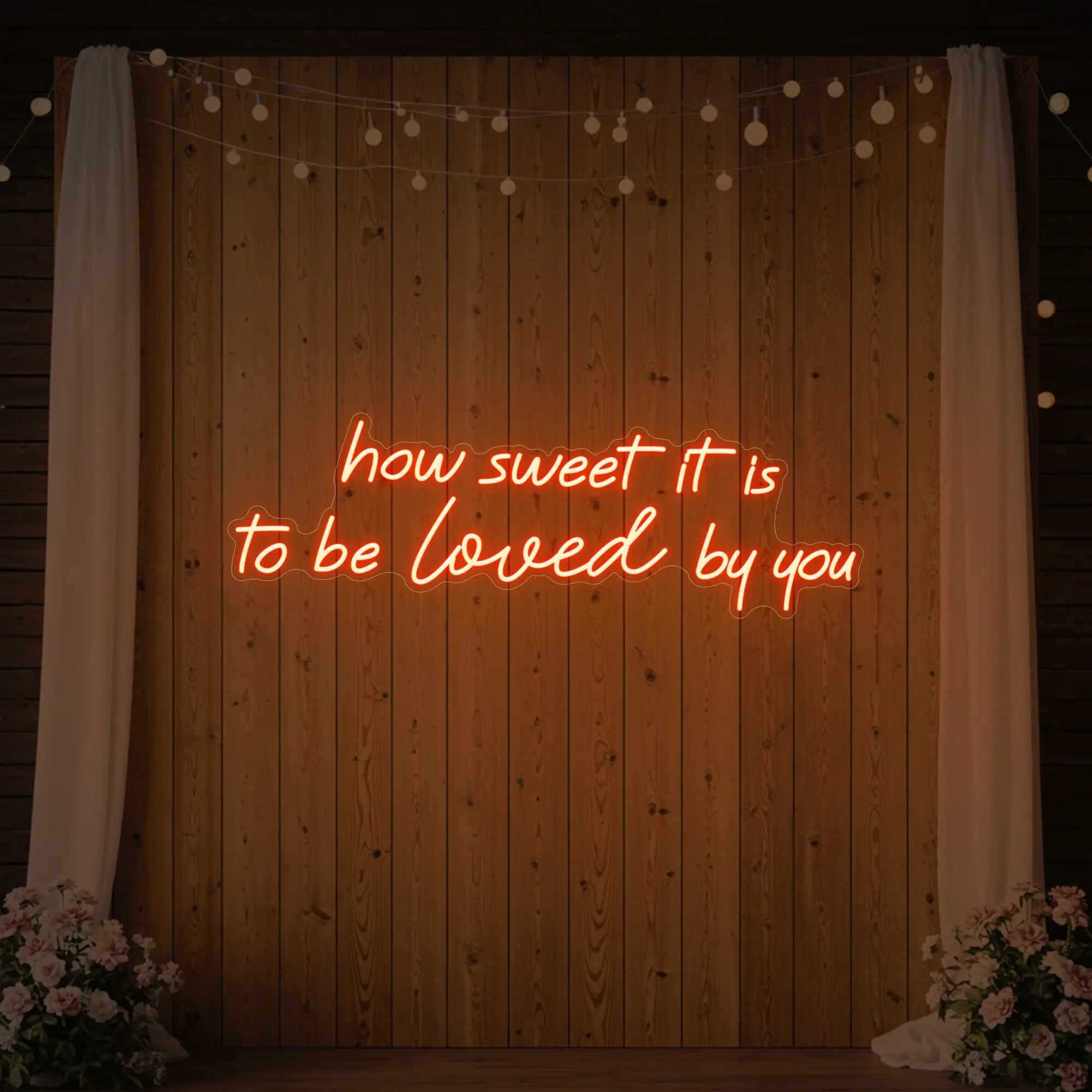 How Sweet It Is To Be Loved By You Neon Sign