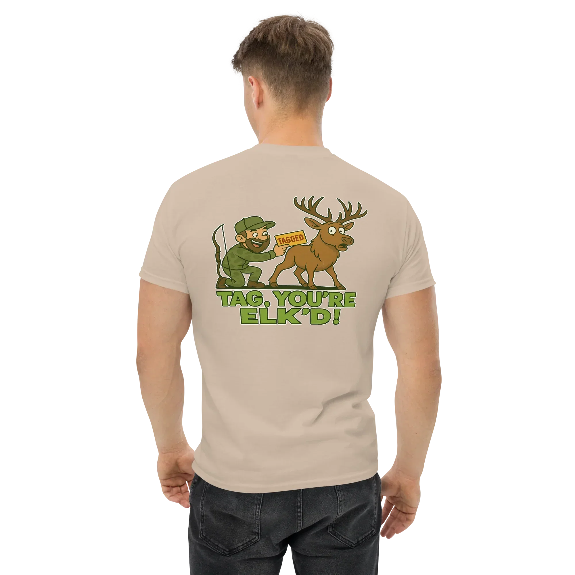 Hunter Humor Tag, You're Elk'd T-Shirt