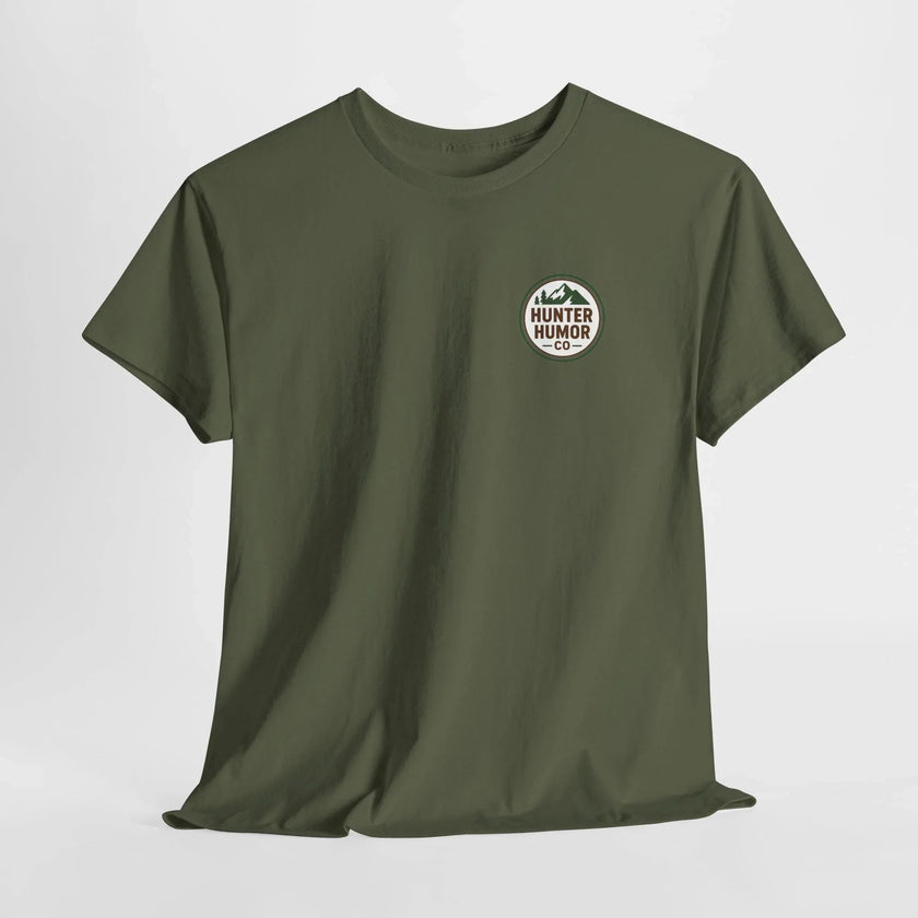 Hunter Humor You Think You're Stealthy? Adorable T-Shirt