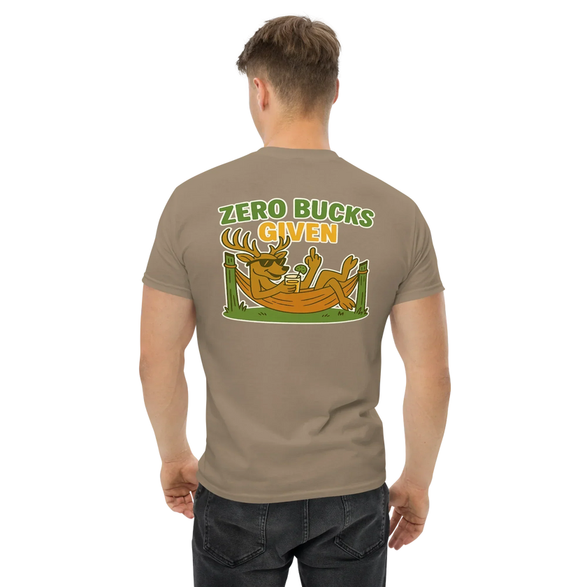 Hunter Humor Zero Bucks Given T-Shirt