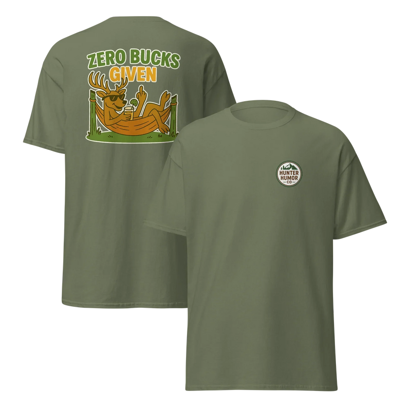 Hunter Humor Zero Bucks Given T-Shirt