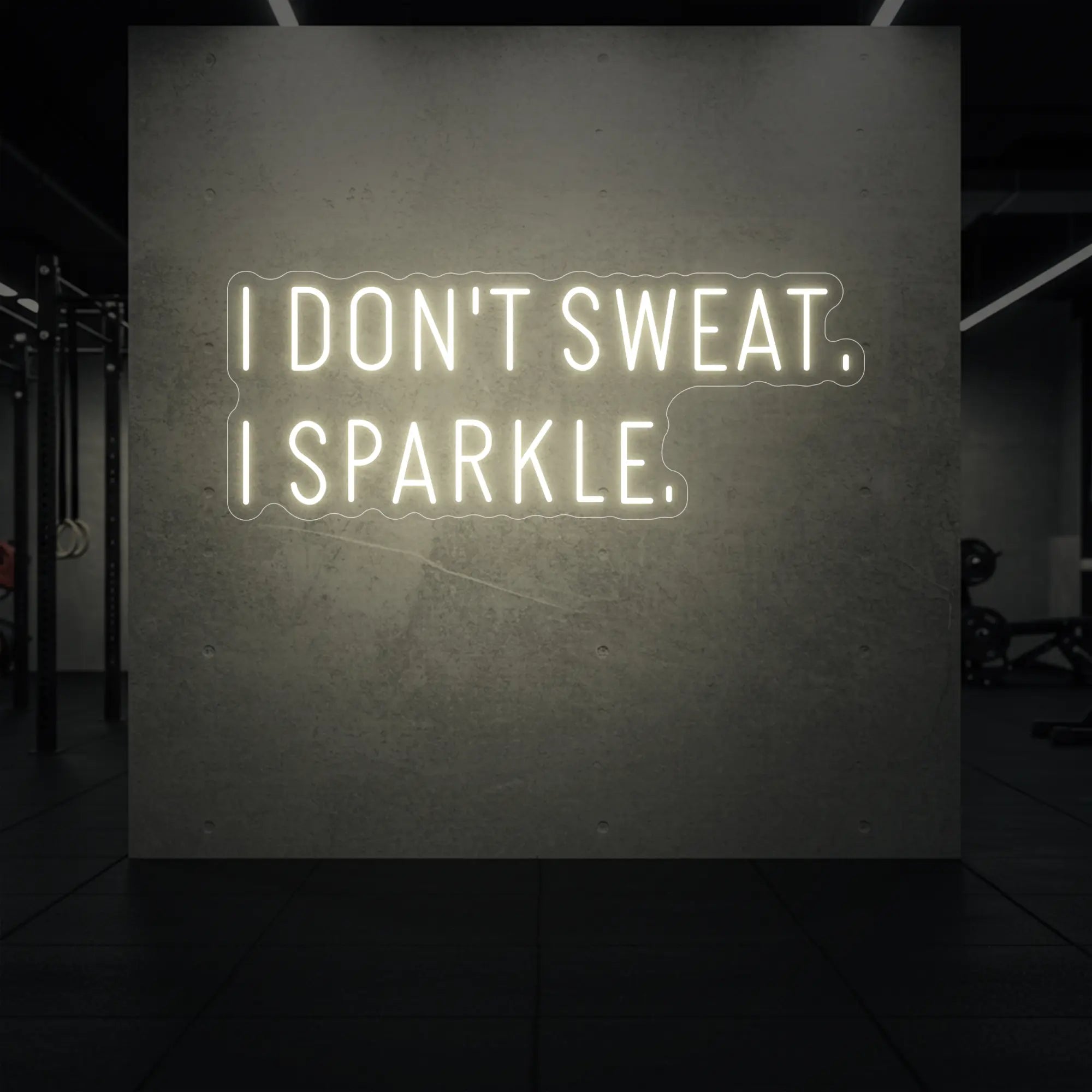 I DON'T SWEAT I SPARKLE. Neon Sign