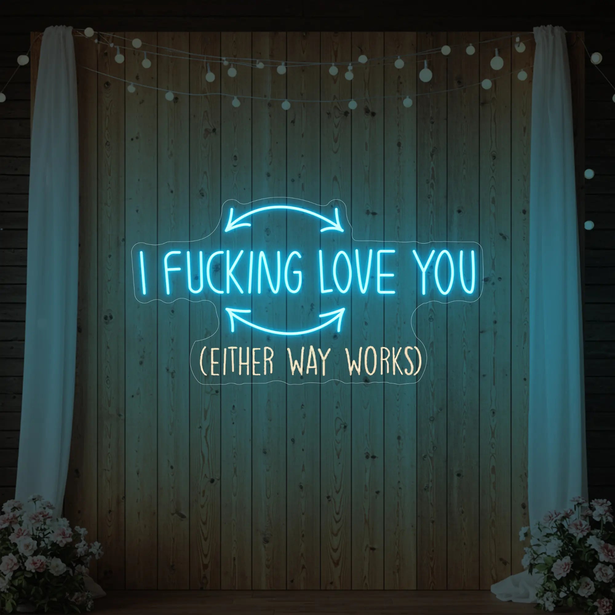 I F'ing Love You Neon Sign