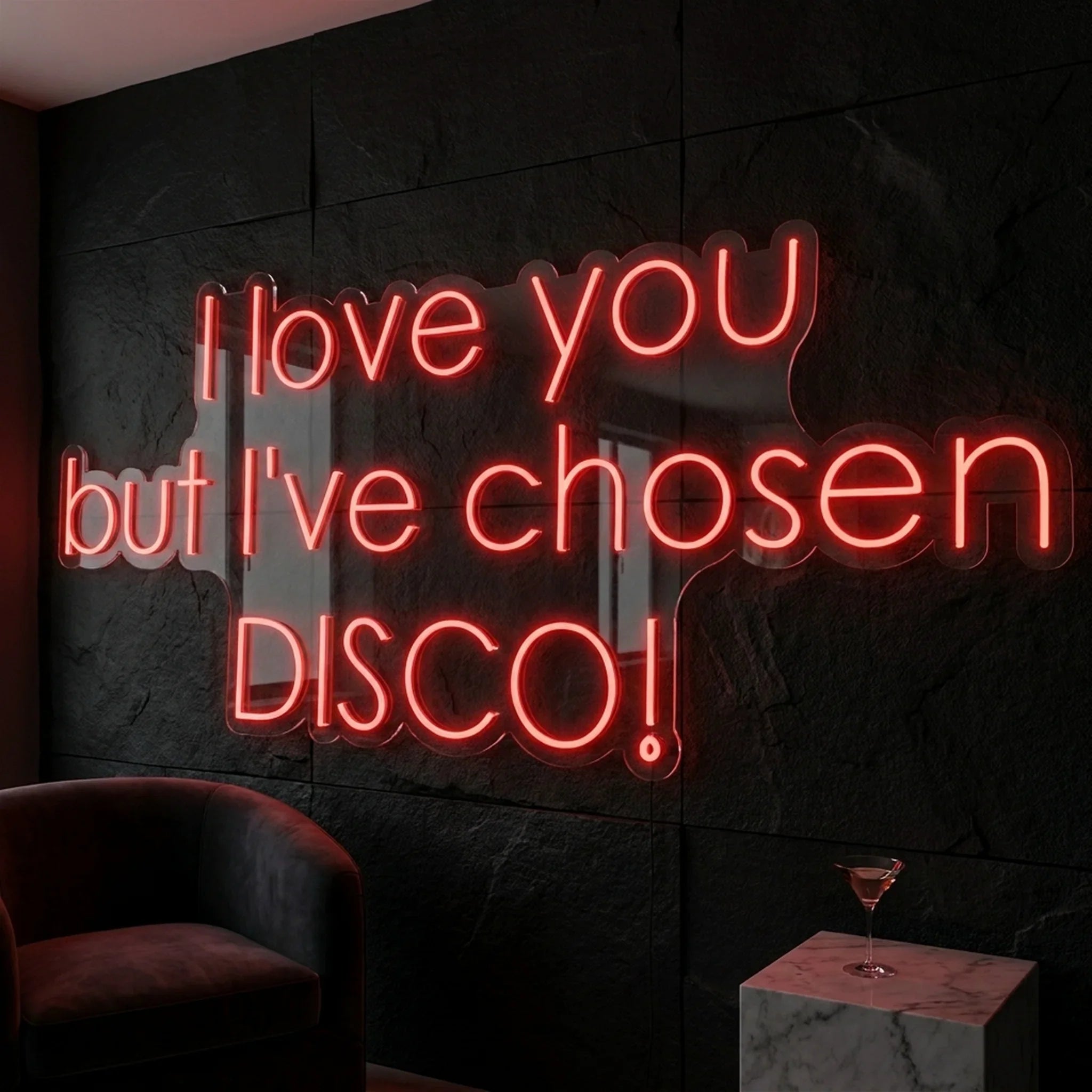 I Love You But I've Chosen Disco Neon Sign