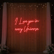 I Love You in Every Universe Neon Sign