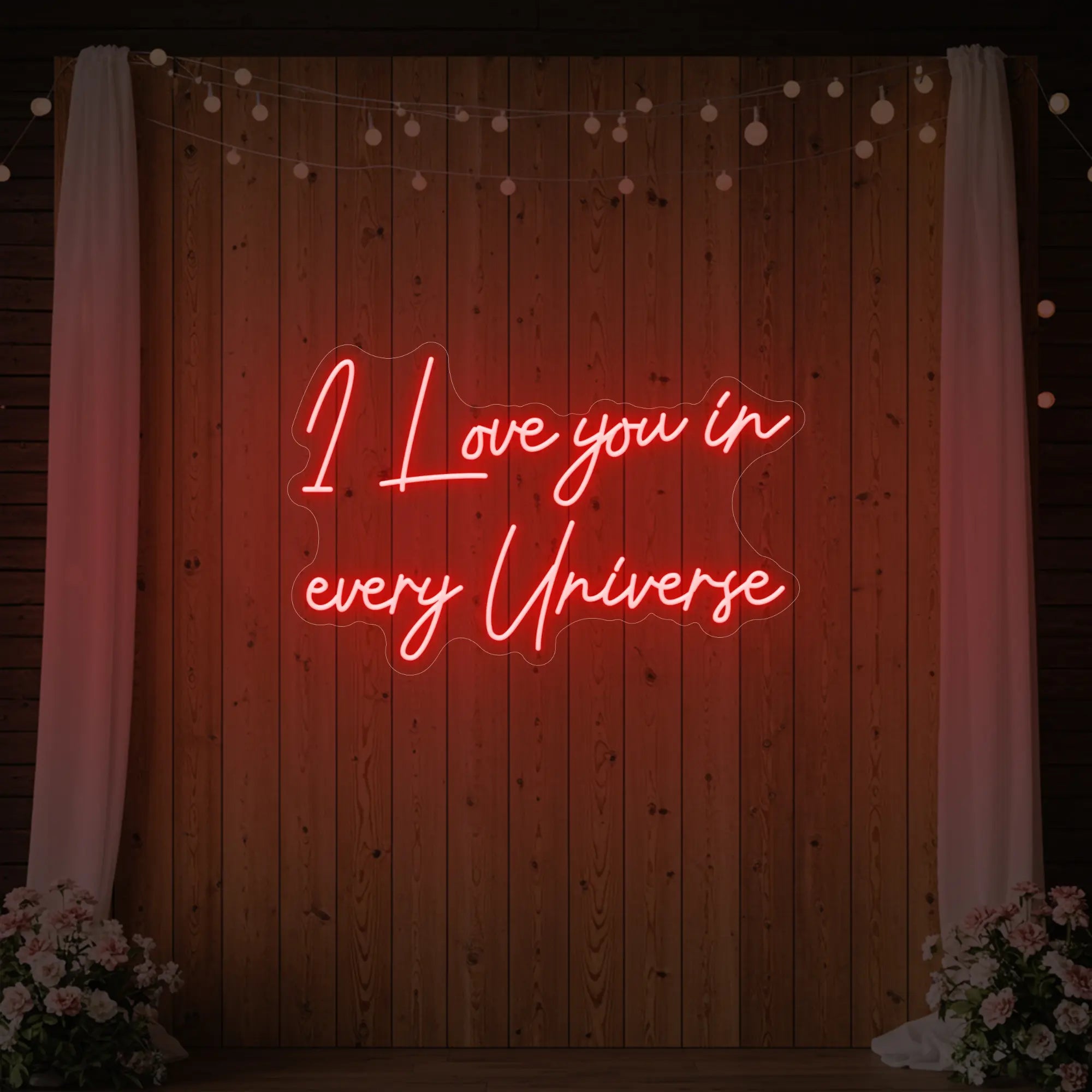 I Love You in Every Universe Neon Sign