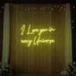 I Love You in Every Universe Neon Sign