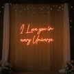 I Love You in Every Universe Neon Sign