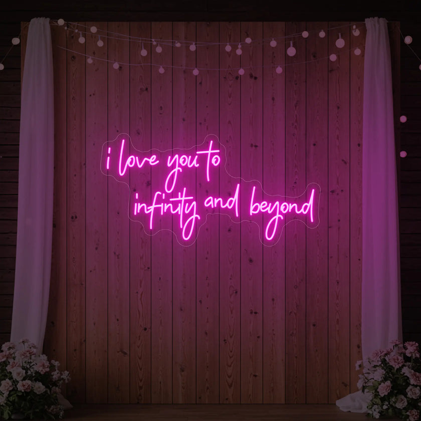 I Love You to Infinity and Beyond Neon Sign