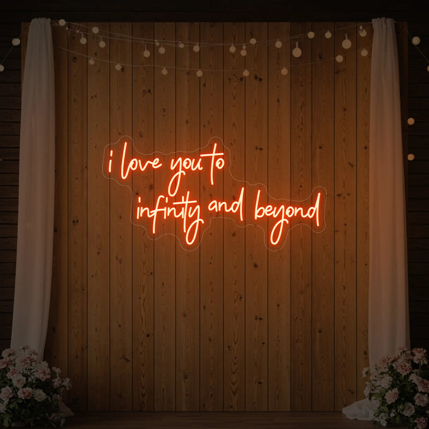 I Love You to Infinity and Beyond Neon Sign