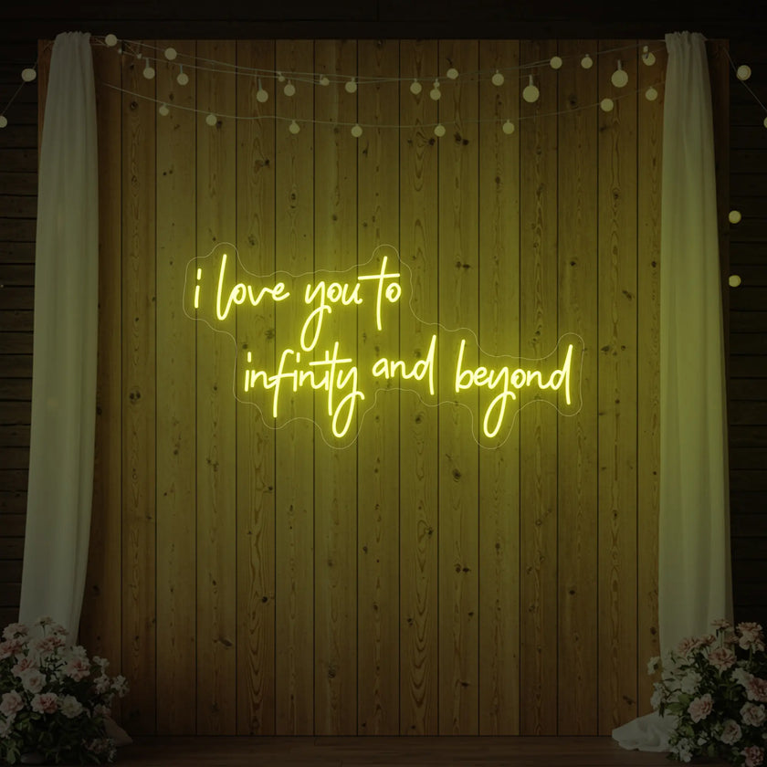I Love You to Infinity and Beyond Neon Sign