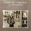 Fabienne Thibeault / La vie d'astheure - CD