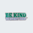 Be Kind To Every Kind Vegan Sticker