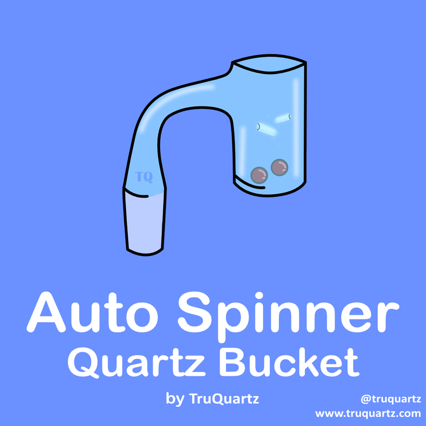 Auto-Spinner Quartz Bucket