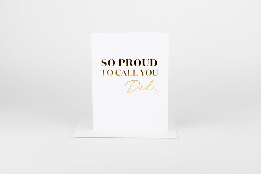So Proud to Call You Dad