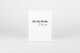 Dear Mom: I Love You