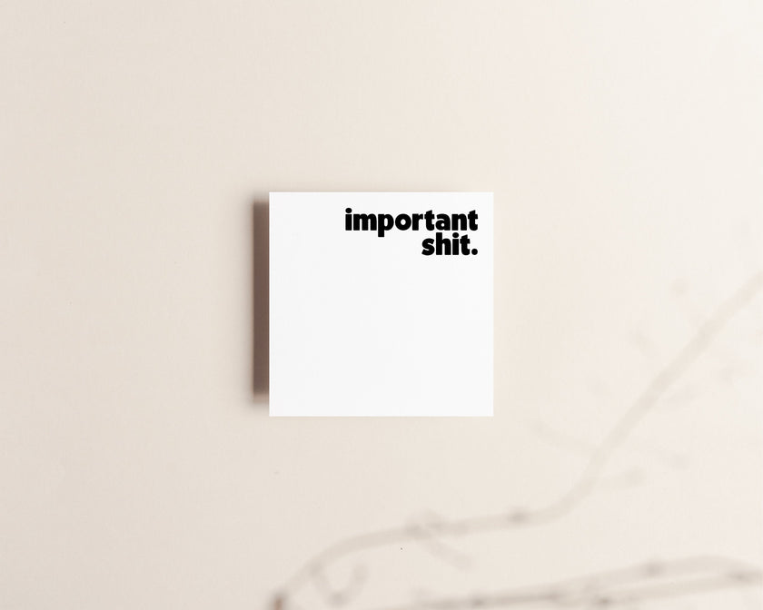 Important Shit Sticky Notes