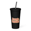Insulated Tumbler with a Straw - Aunt-tastic