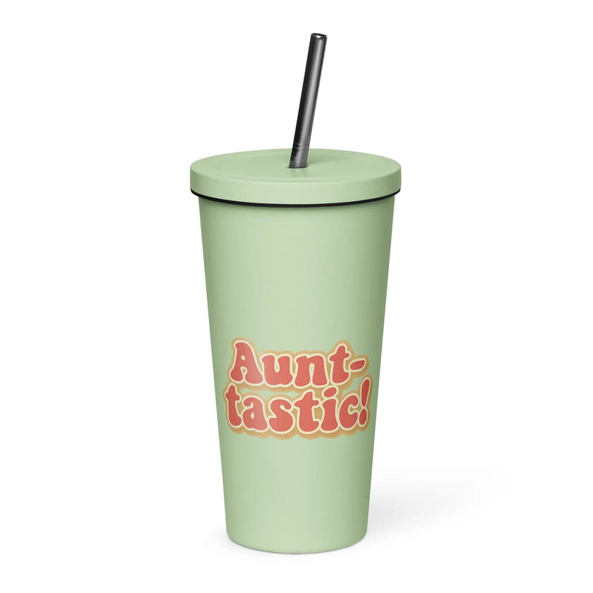 Insulated Tumbler with a Straw - Aunt-tastic