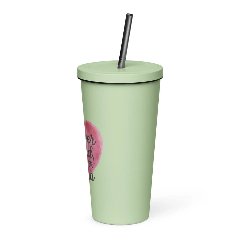Insulated tumbler with a straw - Forever loved, Forever nana