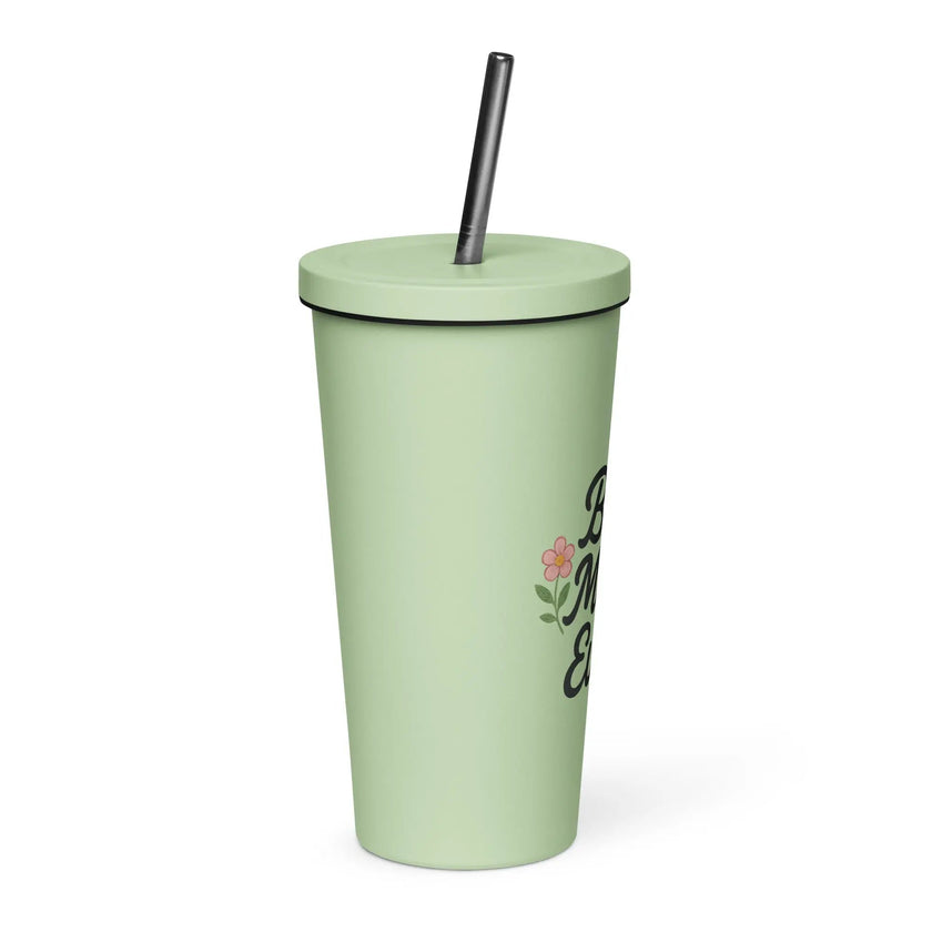 Insulated tumbler with a straw - Best Mom Ever