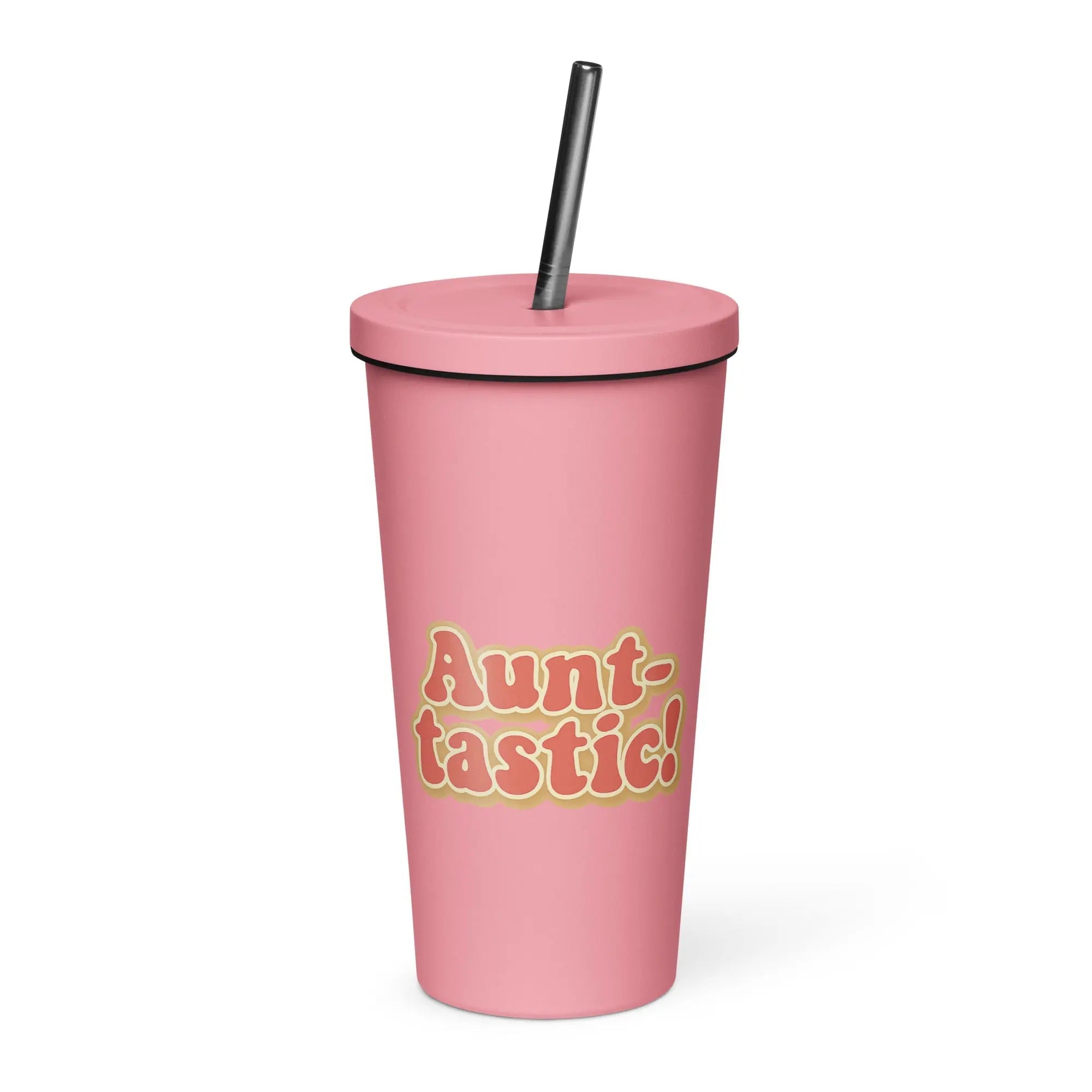 Insulated Tumbler with a Straw - Aunt-tastic