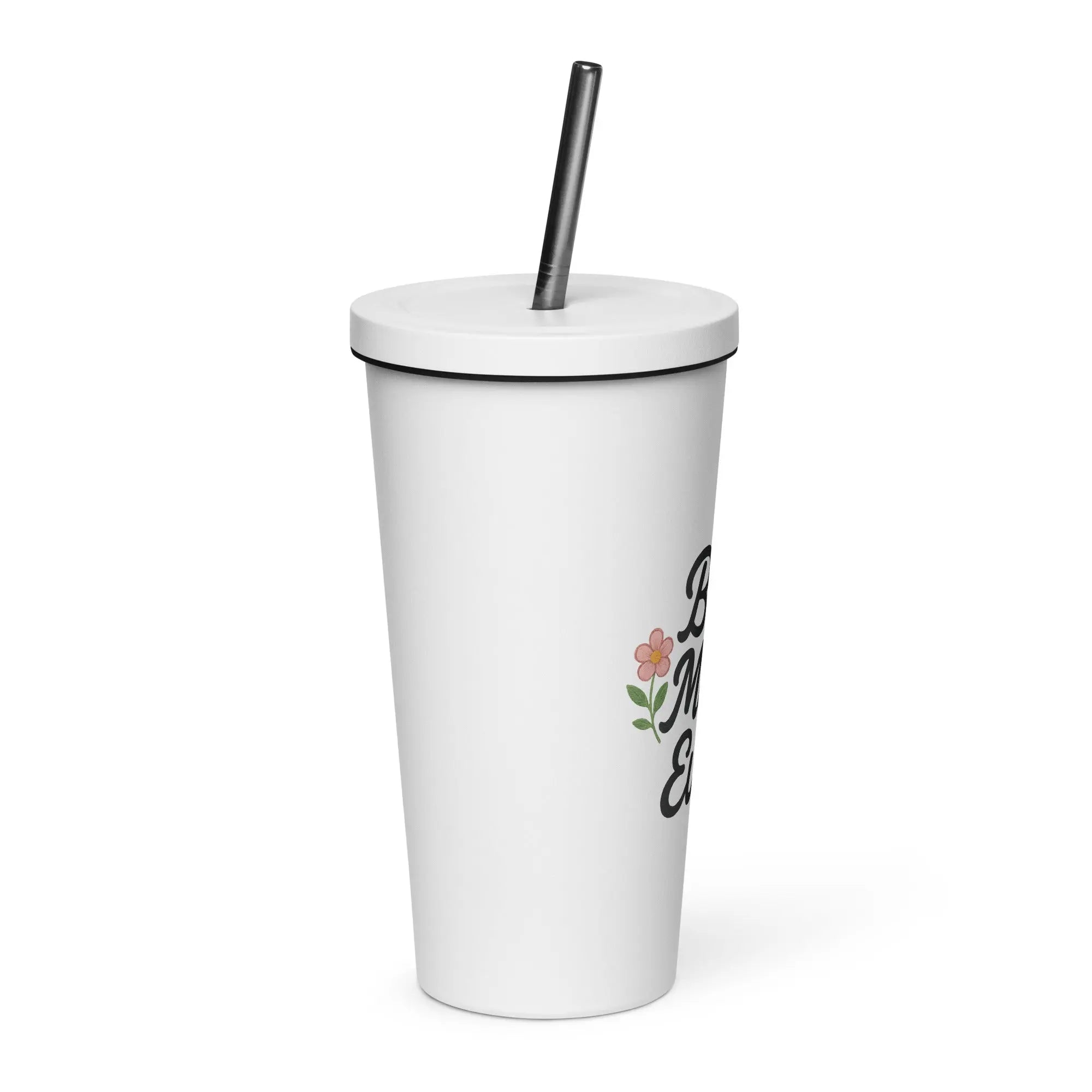 Insulated tumbler with a straw - Best Mom Ever