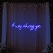 It was Always You V5 Neon Sign