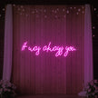 It was Always You V5 Neon Sign
