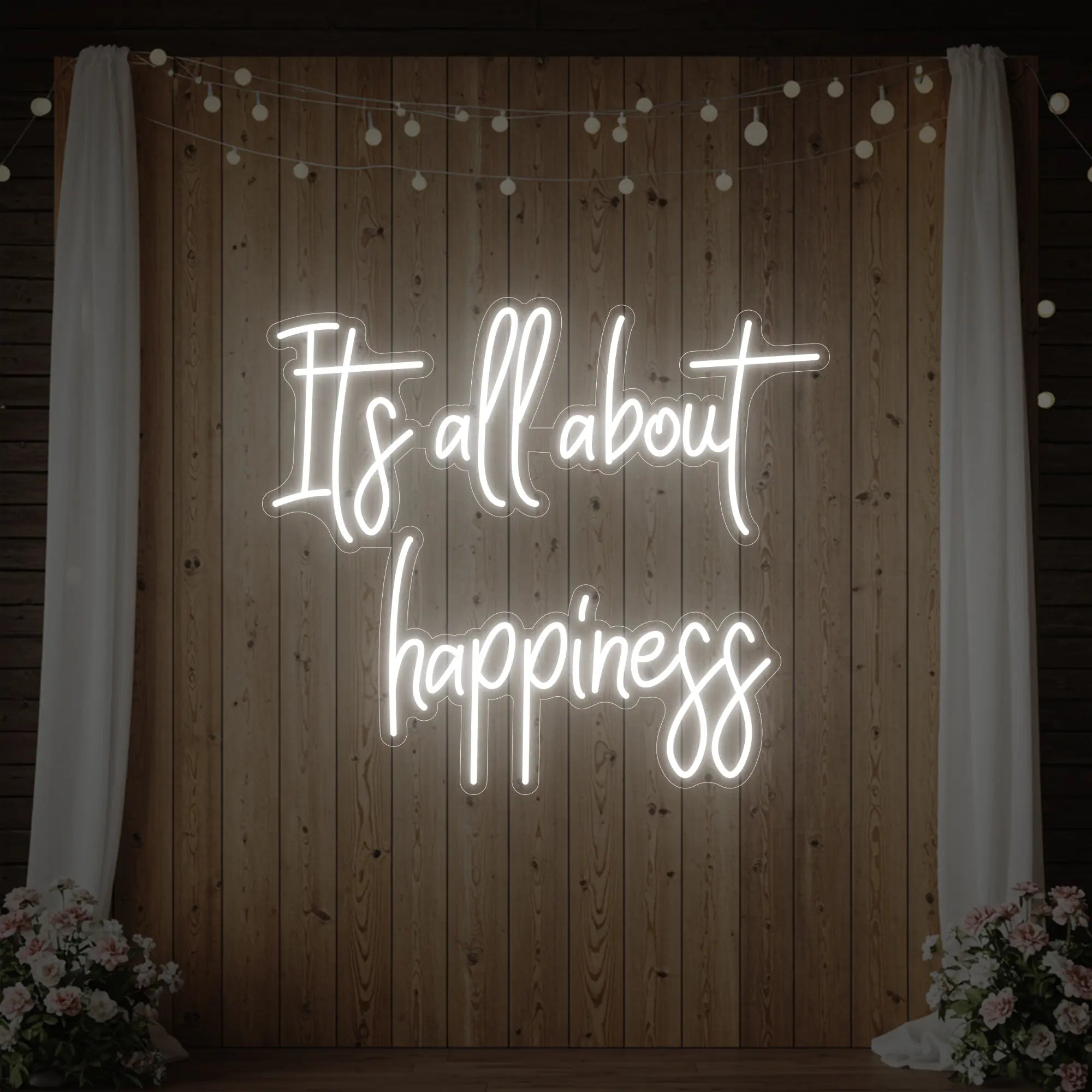 It’s All About Happiness Neon Sign