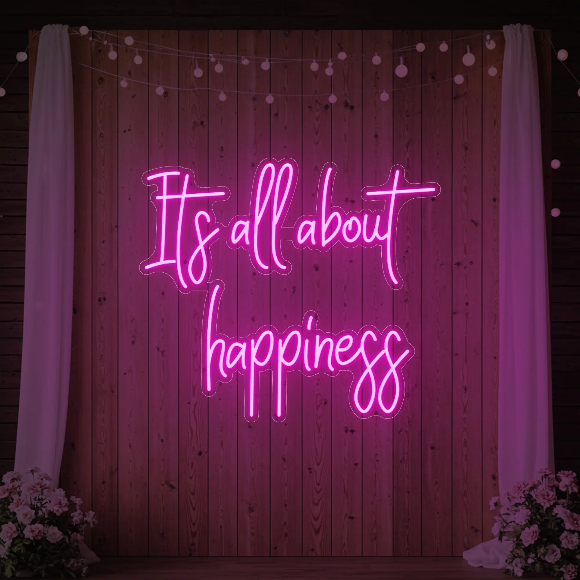 It’s All About Happiness Neon Sign