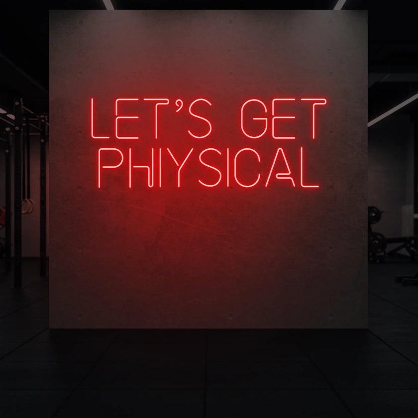 LET'S GET PHYSICAL Neon Sign