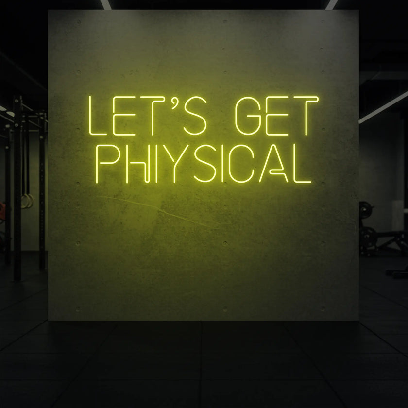LET'S GET PHYSICAL Neon Sign
