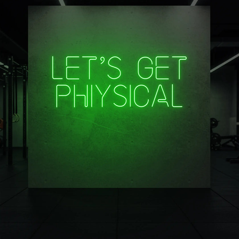 LET'S GET PHYSICAL Neon Sign