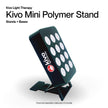 Kivo Mini Polymer Stand