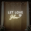 Let Love Glow Neon Sign