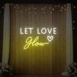 Let Love Glow Neon Sign