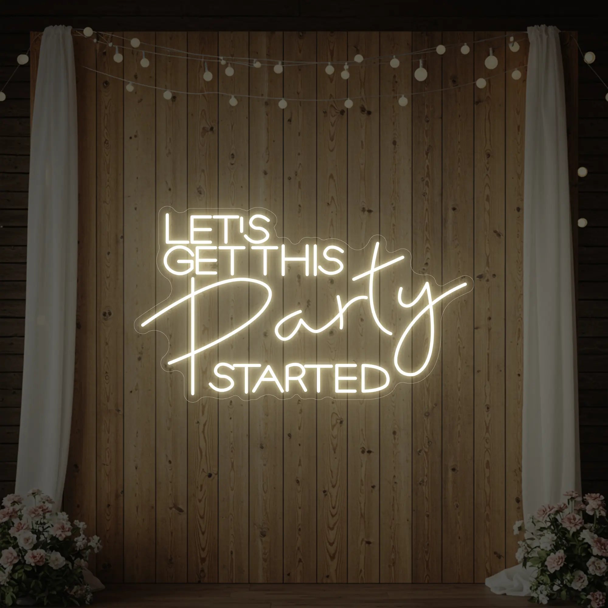 Let's Get This Party Started Neon Sign